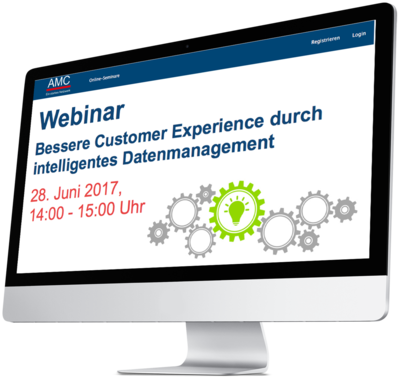 AMC-Webinar: Bessere Customer Experience durch intelligentes Datenmanagement